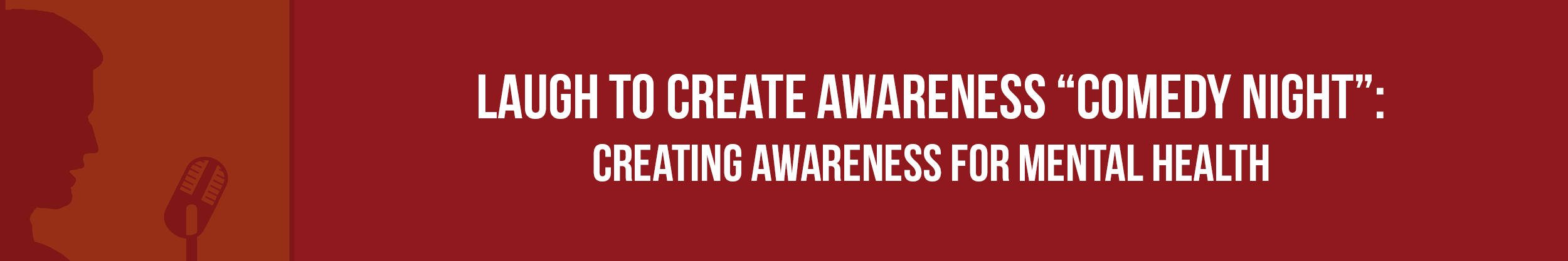 Laugh to Create Awareness "Comedy Night": Creating Awareness for Mental Health